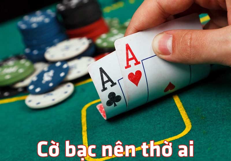 Cờ bạc thờ ai